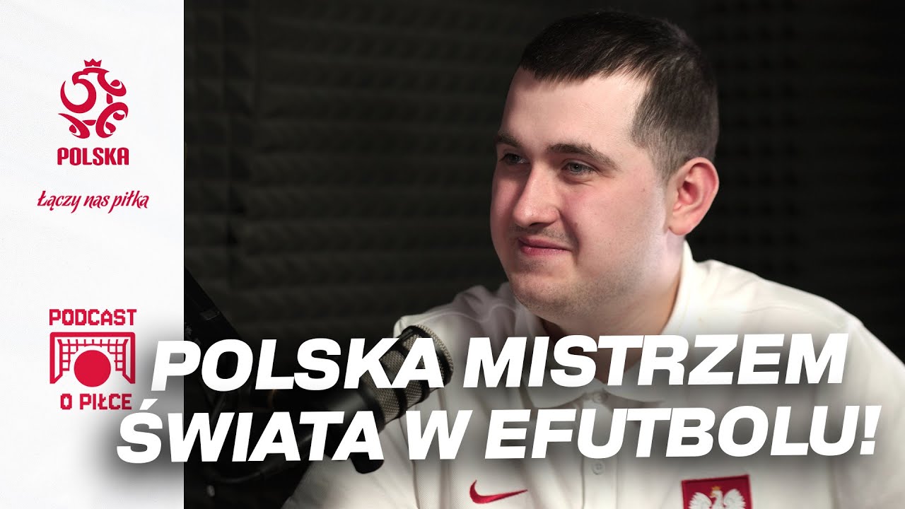 KULISY WIELKICH FINAŁÓW. POLACY NAJLEPSI NA ŚWIECIE W eFUTBOLU! | Podcast o piłce #22