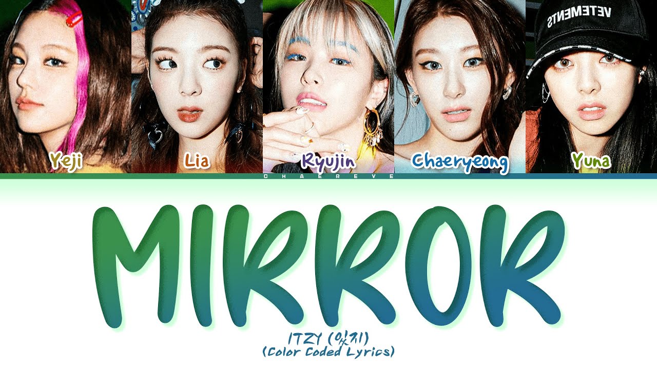 ITZY Mirror Lyrics (Color Coded Lyrics)