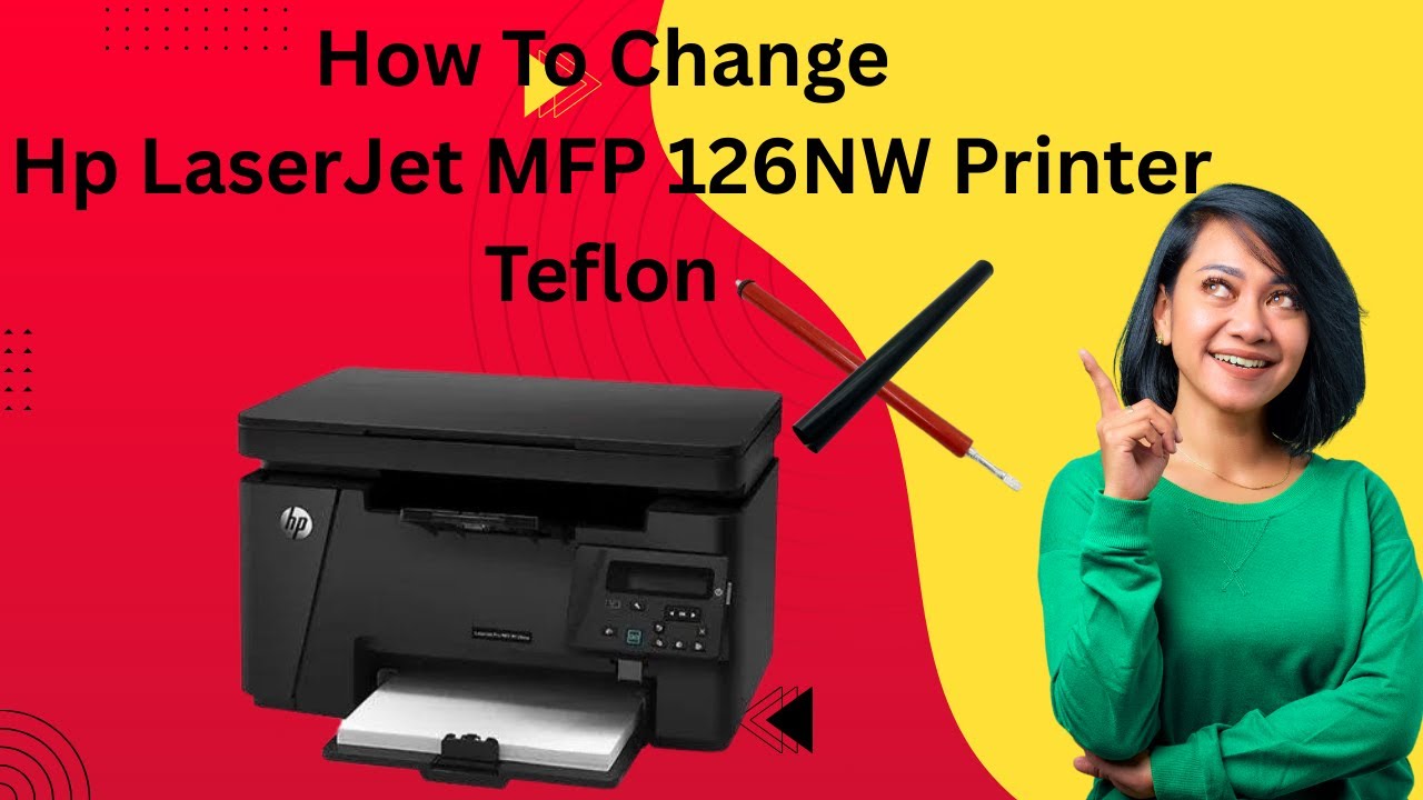 How To Change Hp LaserJet MFP 126NW Printer Teflon | Hp Laserjet 126NW Printer Teflon Change Kare |