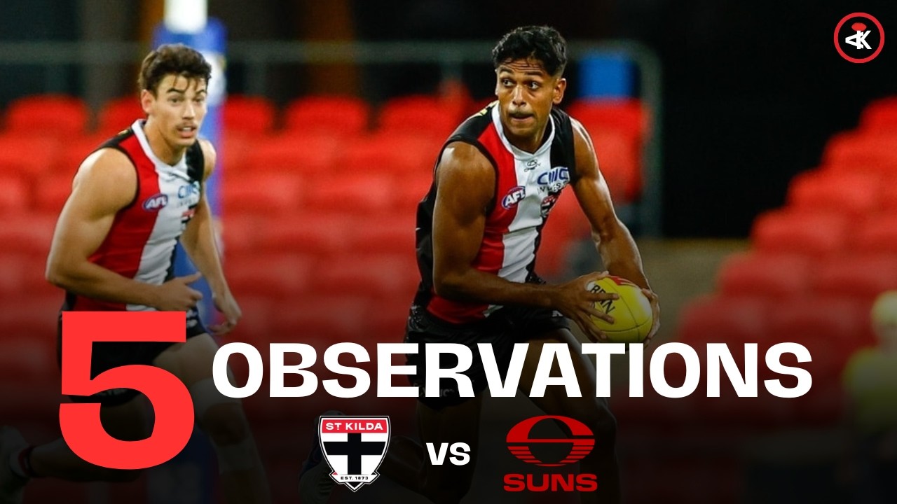 5 ST KILDA OBSERVATIONS against Gold Coast | Practice Match 2026