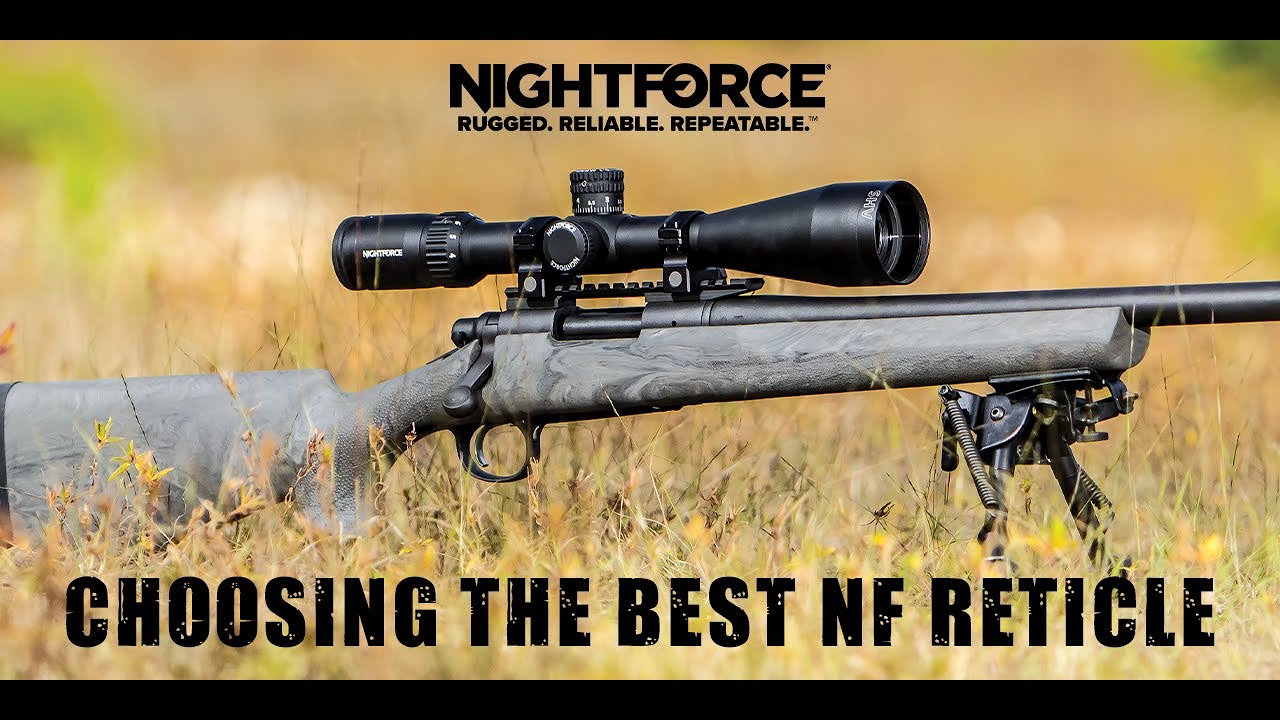 Выбор прицельной сетки Nightforce: какая лучше всего подойдет вашему стилю стрельбы?