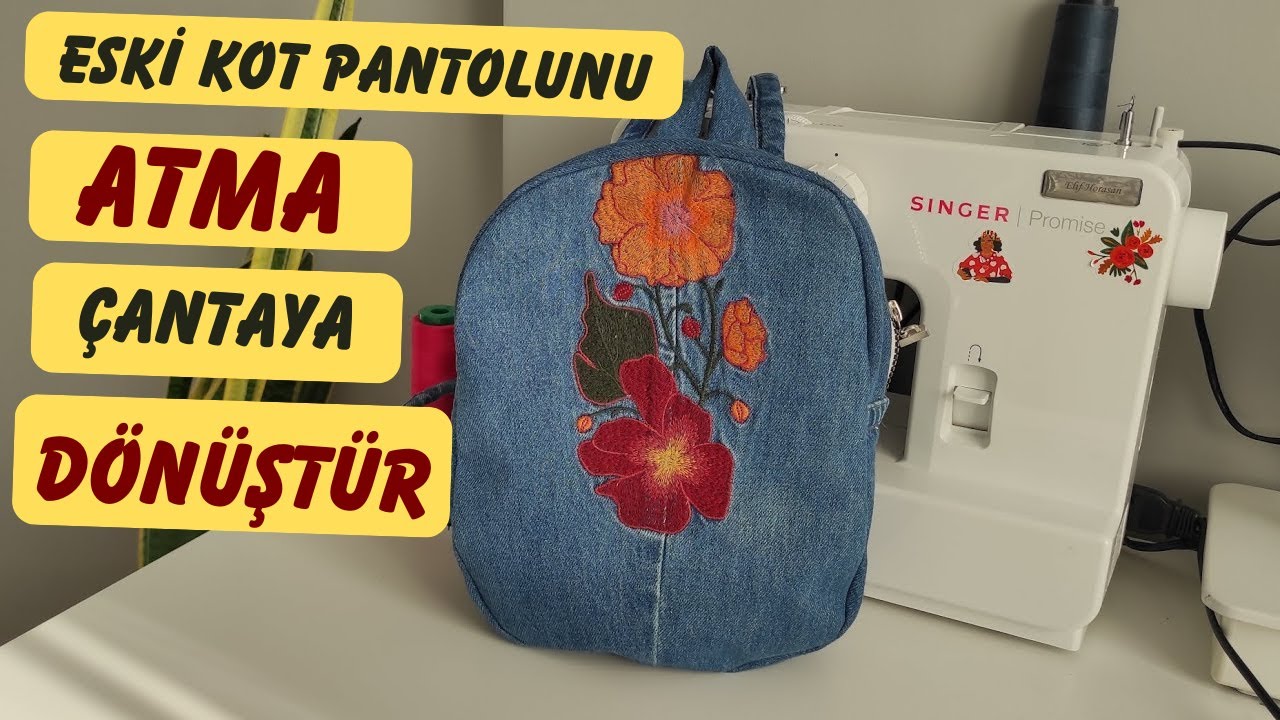 Eski Kot Pantolonlarınızı Atmayın! Ne Yapabilirsiniz? Sırt Çantası Dikimi