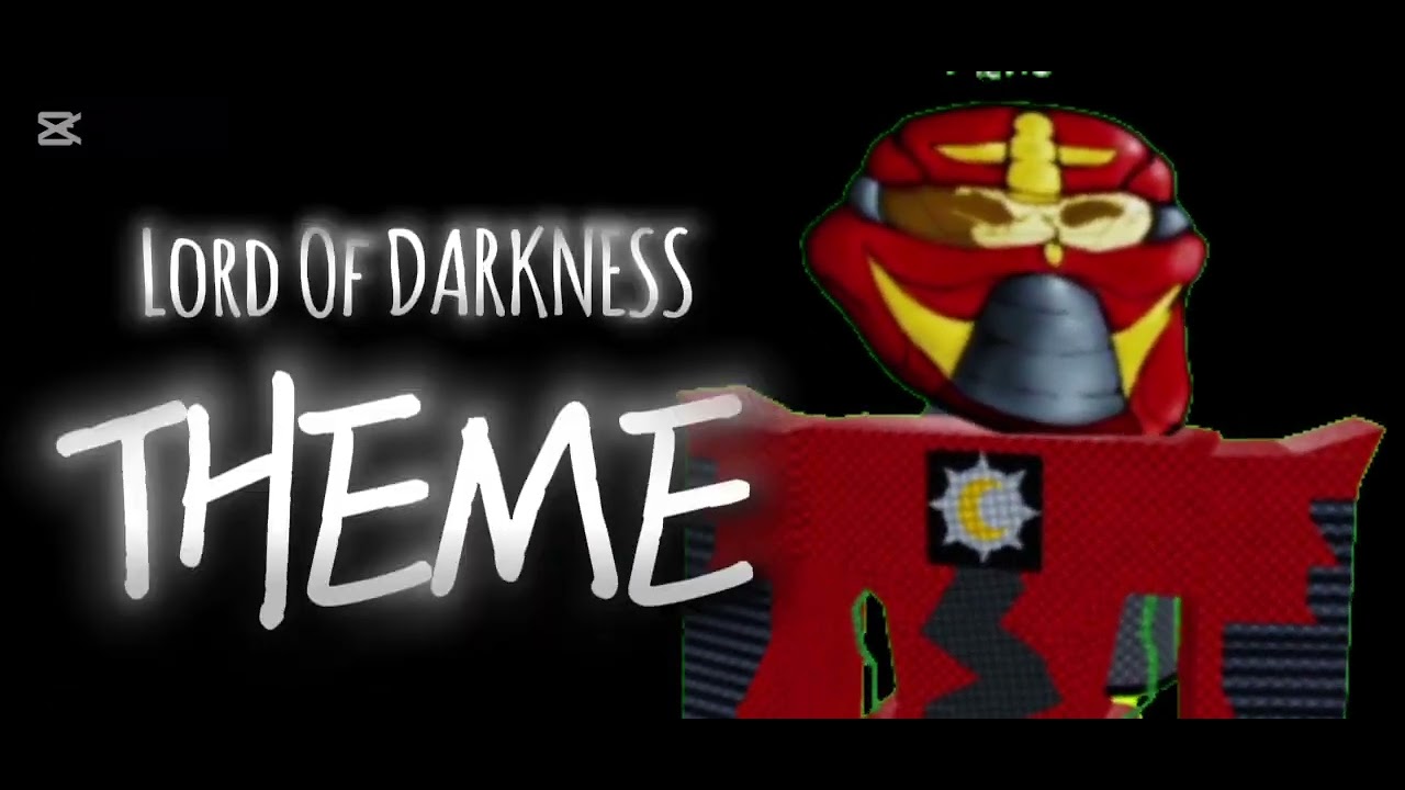 LORD OF DARKNESS THEME - trollge universe incident