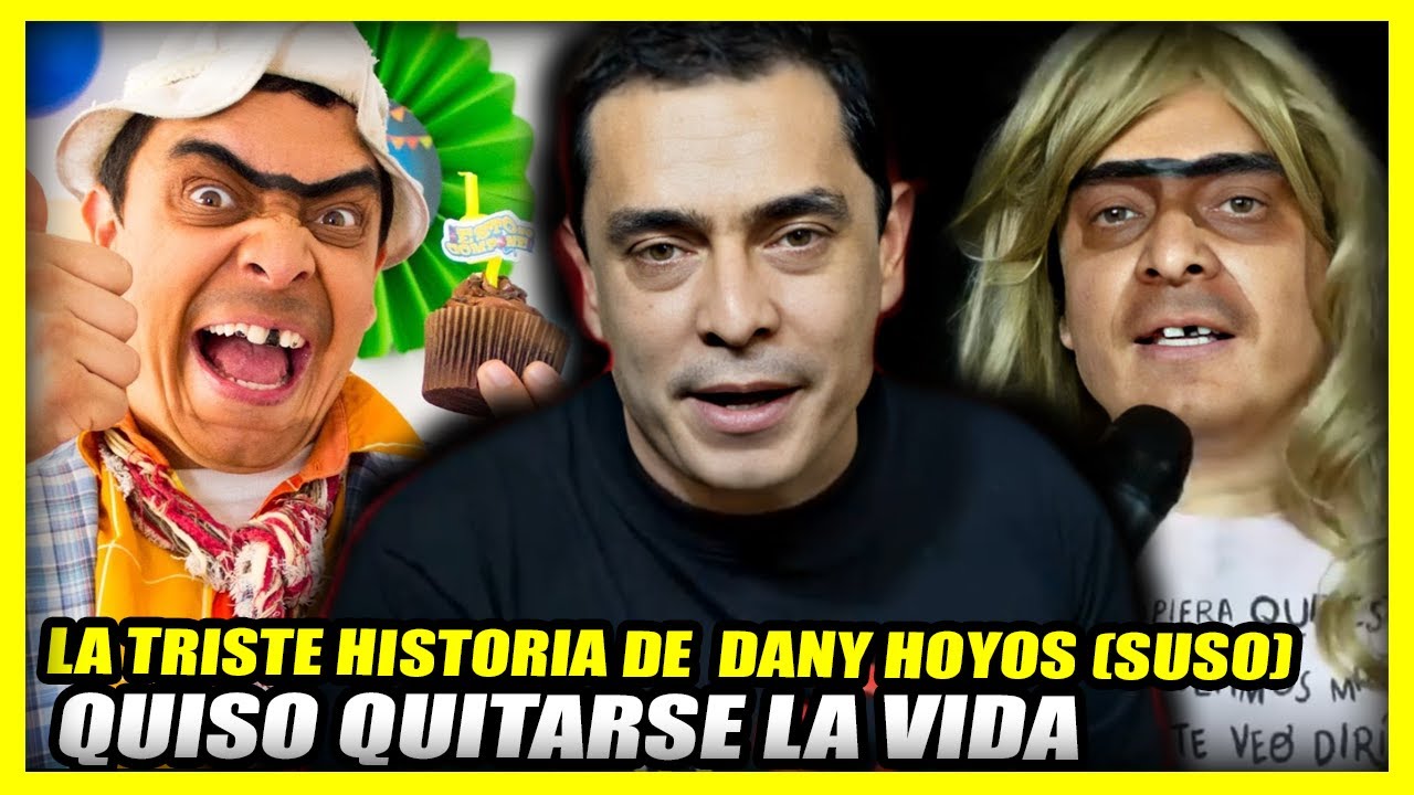 LA TRISTE HISTORIA DE DANY HOYOS, Suso el Paspi | Casi se SU1C1D4 por la Depresión