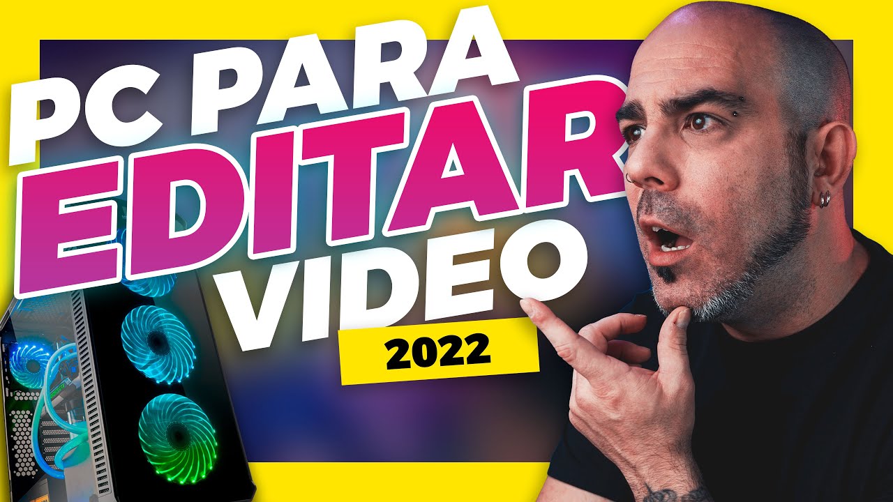 🖥️ PC para EDITAR VIDEO en 2023 | ESTO es lo que NECESITAS