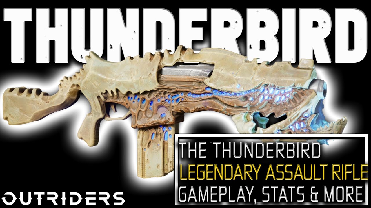 OUTRIDERS || THUNDERBIRD LEGENDARY AR MUST HAVE! || TIPS AND TRICKS || LEGENDARY WEAPONS