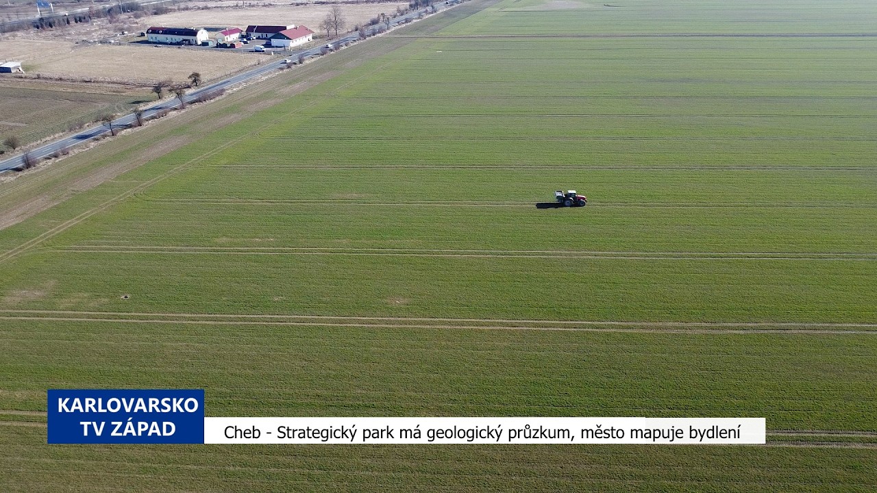🏗️ Cheb: Strategický park má geologický průzkum, město mapuje bydlení (TV Západ)