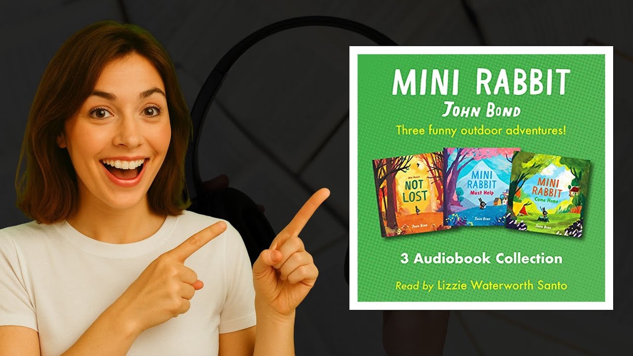 Mini Rabbit Audio Collection by John Bond | Fun Audiobook for Kids 🐇🎧