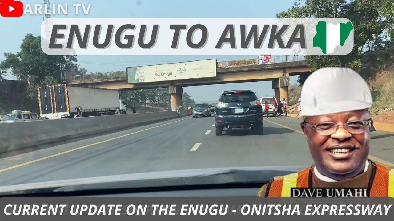 Road Trip from ENUGU to AWKA {Enugu Onitsha Expressway} ANAMBRA STATE