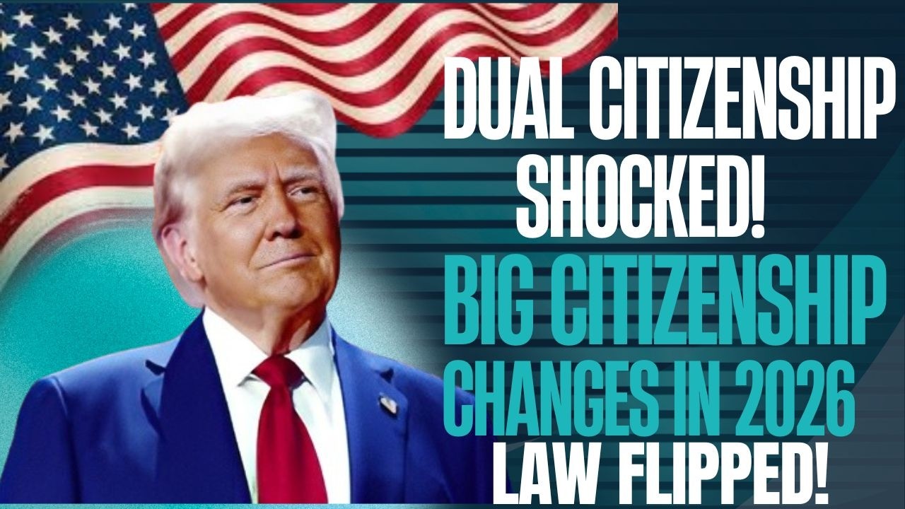Dual Citizenship Law Changes February 2026: $5,000 Fines & Mandatory Registration!