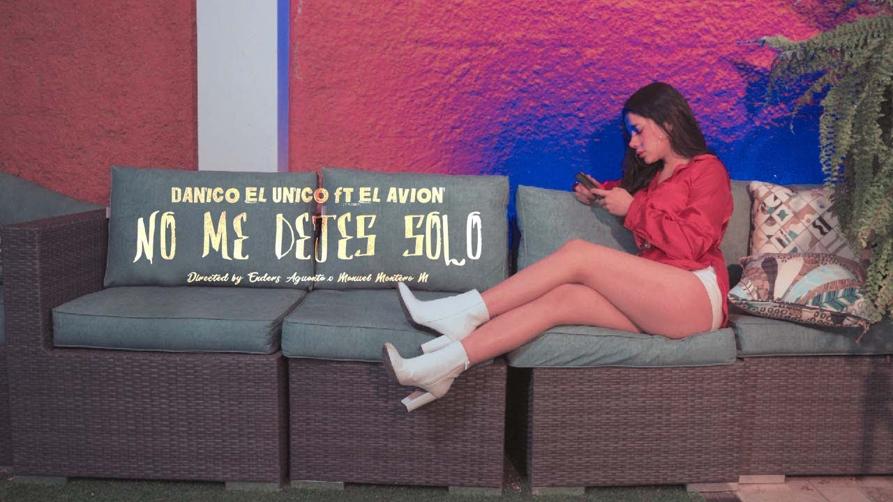 Danico el Unico (ft. El Avión) - No me dejes solo (Video Oficial) La unión es la fuerza Prod. Revool