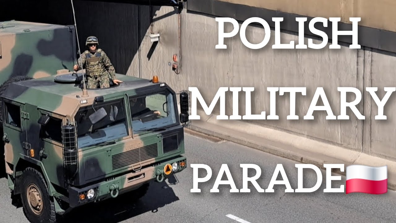 THE BEST PARADE IN EUROPE? POLISH MILITARY PARADE - LAND