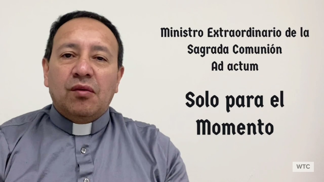 Ministros Extraordinarios de la Sagrada Comunión