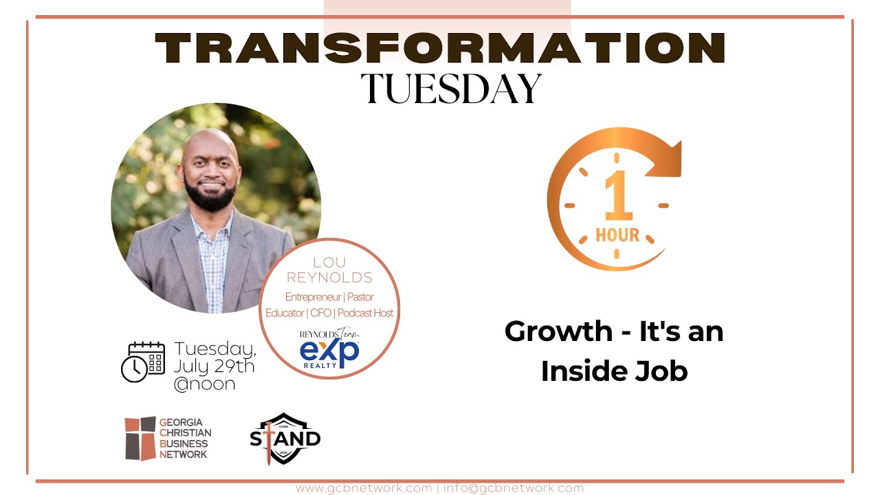 Transformation Tuesday | Lou Reynolds | Growth - It's an Inside Job