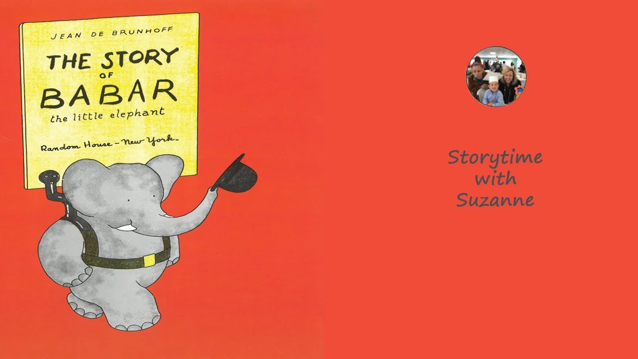 The Story of Babar  the little elephant   by Jean de Brunoff
