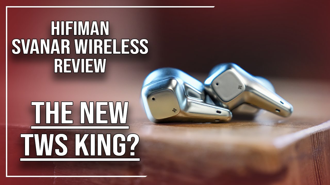Обзор беспроводных наушников HIFIMAN Svanar | Новый король TWS для аудиофилов?