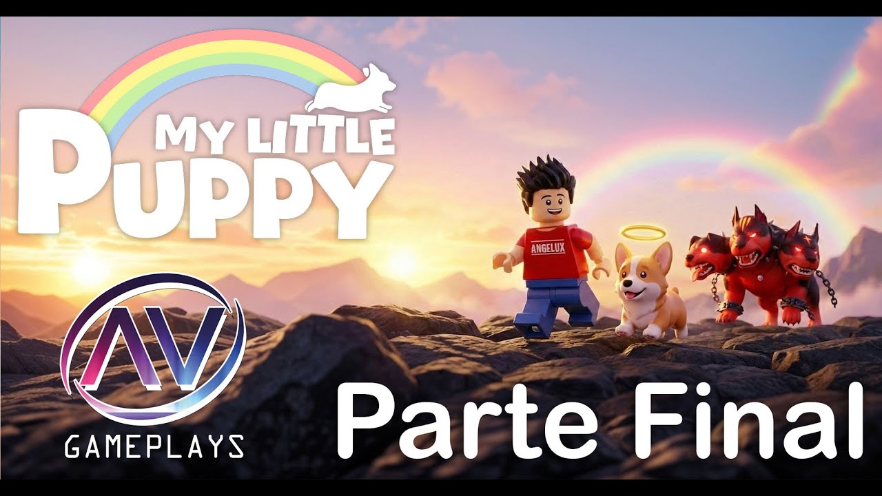 💔🐶 My Little Puppy Parte Final | Angelux AV Gameplays, Risas, lágrimas y arena en los zapatos…