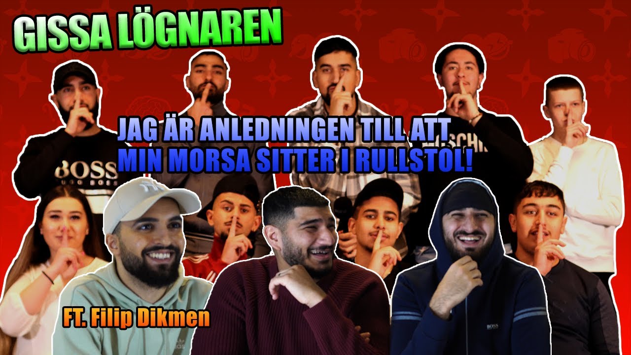 JAG ÄR ANLEDNINGEN TILL ATT MIN MORSA SITTER I RULLSTOL *GISSA LÖGNAREN* | FT. Filip Dikmen
