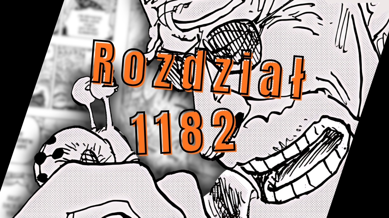 One Piece rozdział 1182 | Na szybko