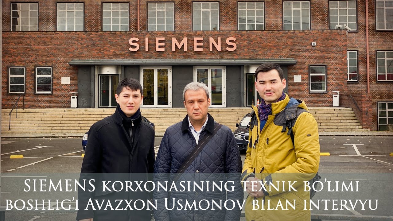 SIEMENS Korxonasining Texnik Loyihalar Boshlig'i - Avazxon Usmonov Bilan Intervyu. HD
