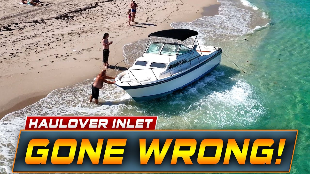 BOAT BEACHED AT HAULOVER INLET! TERRIBLE DAY FOR THIS CAPTAIN! | HAULOVER BOATS | WAVY BOATS
