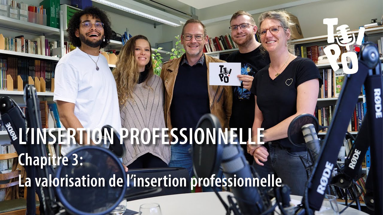 TOPO Episode 5 - L'insertion professionnelle / Chapitre 3 : quelle valorisation  ?