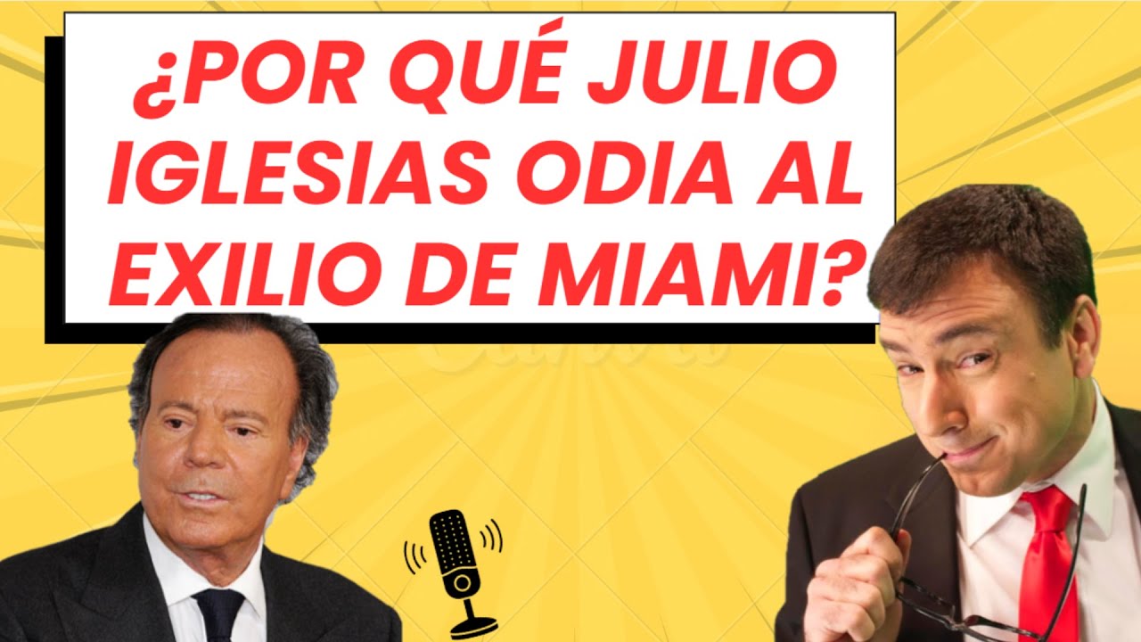 Julio Iglesias, &iquest;por qu&eacute; le teme al Exilio de Miami? Sus negocios turbios en Punta Cana