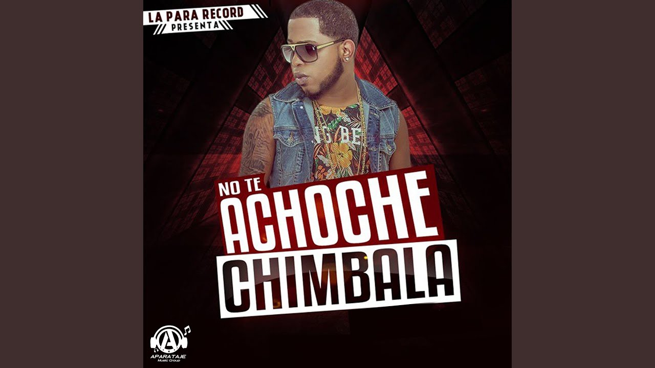 No Te Achoche