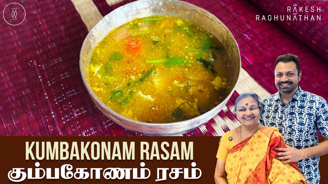 Kumbakonam Rasam | கும்பகோணம் ரசம் | Episode 174 | Ammavum Naanum | Rakesh Raghunathan