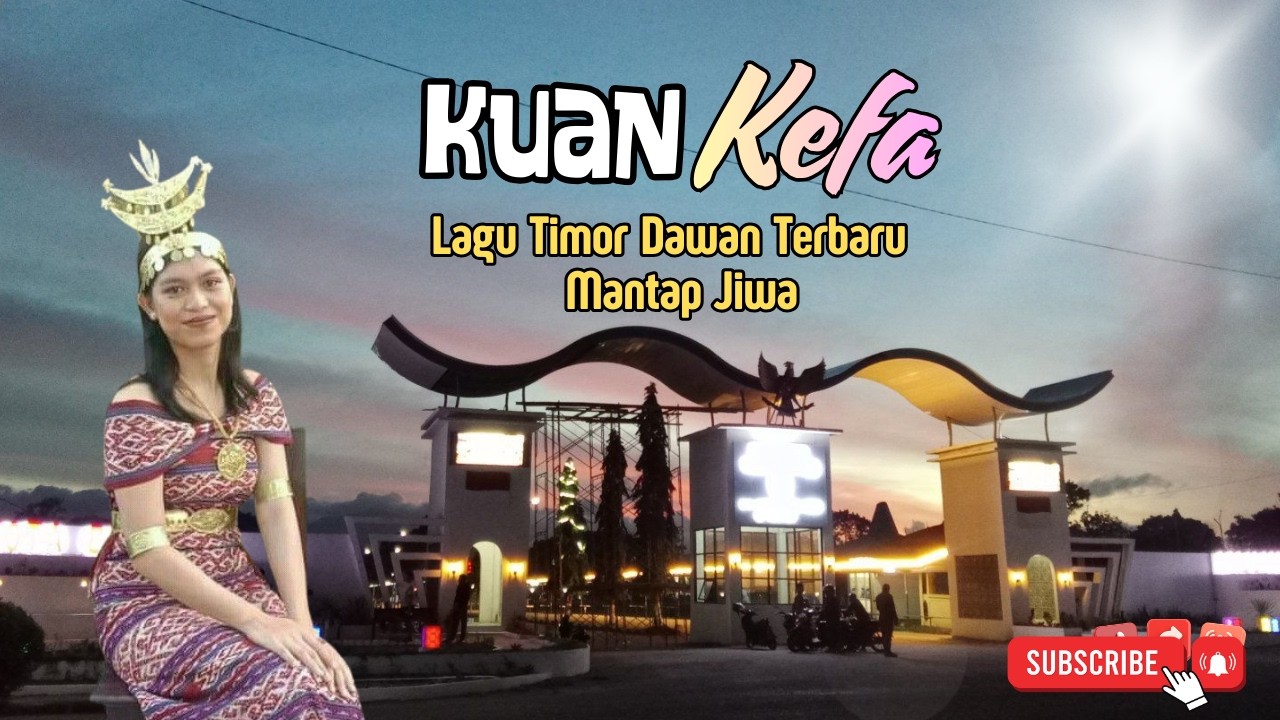 KUAN KEFA - Lagu Timor Dawan Terbaru Mantap Jiwa