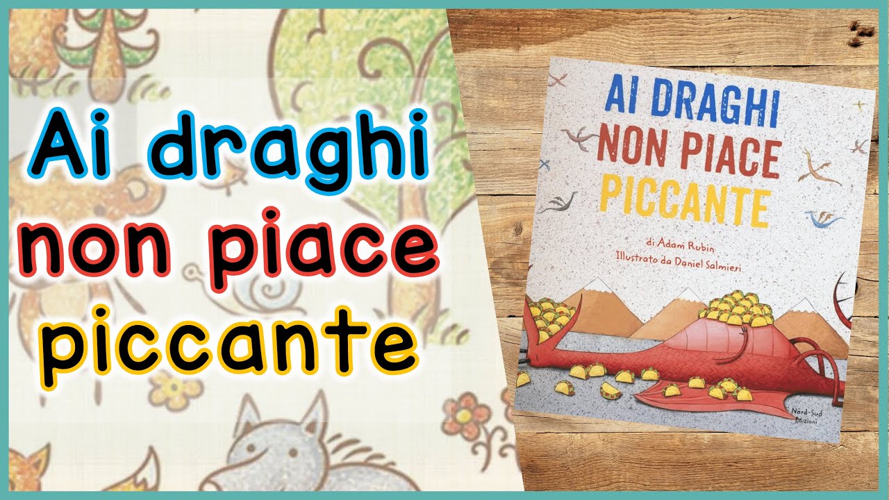 Storie per Bambini per apprendere e sognare | Ai draghi non piace piccante 🔥