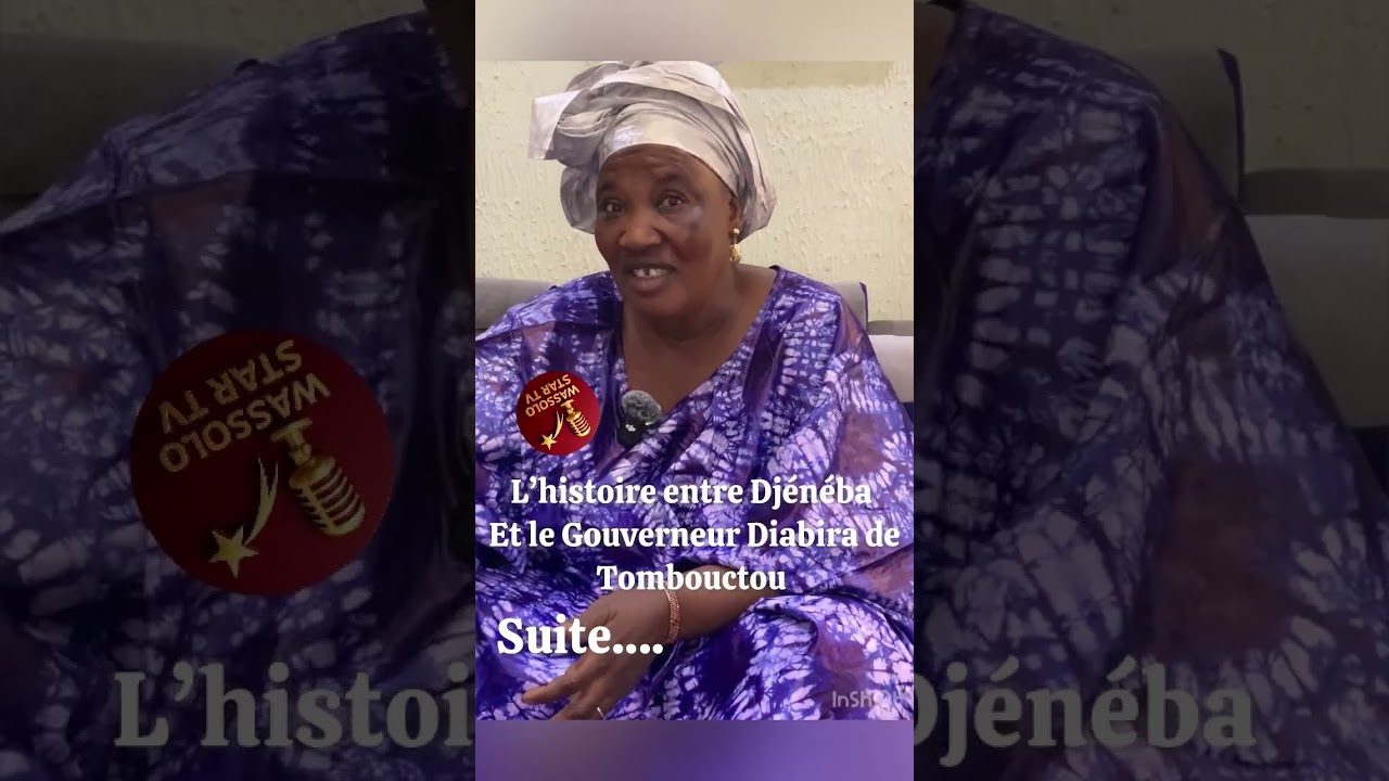 Wassolo star TV :À la rencontre de DJENEBA DIAKITE ANCIENNE ARTISTE CHANTEUSE ORIGINAIRE DE WASSOLO.