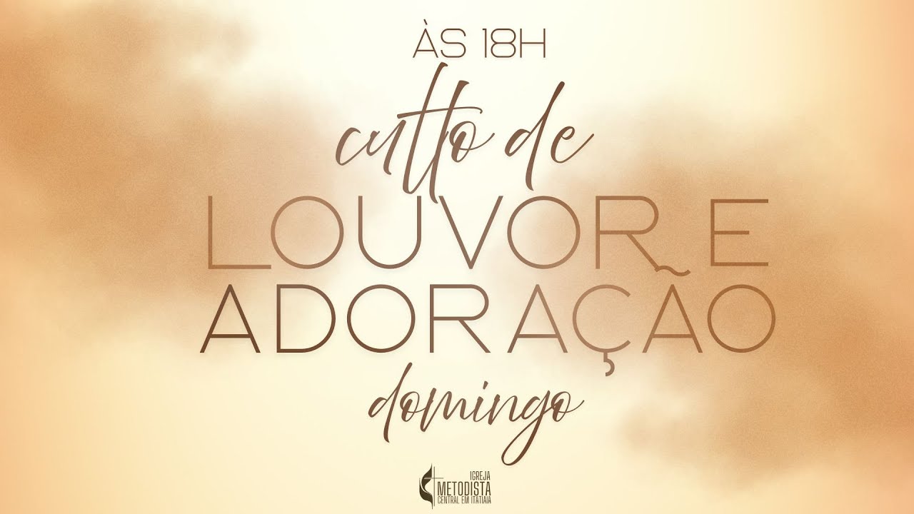 CULTO DE LOUVOR E ADORAÇÃO |  25/01