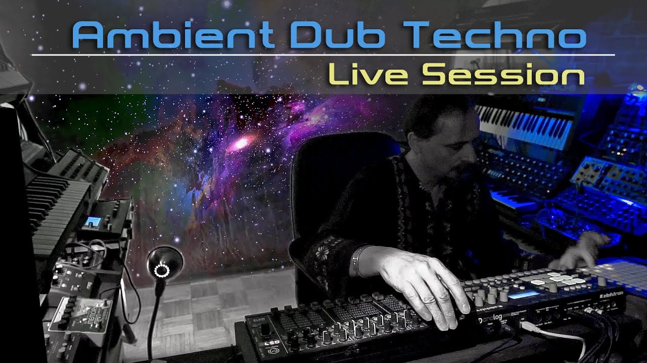 Ambient Dub Techno Session [10/22]