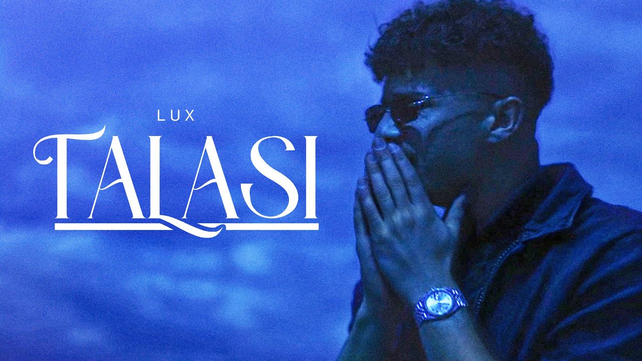 Lux27 - Talasi ( Official Music Video ) 2025