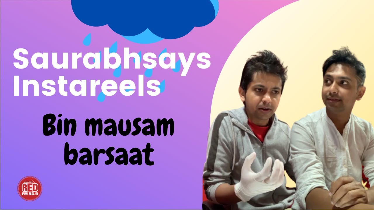 saurabhsays || Instareels || Unseasonal Rains || Calenders || Bin mausam barsaat