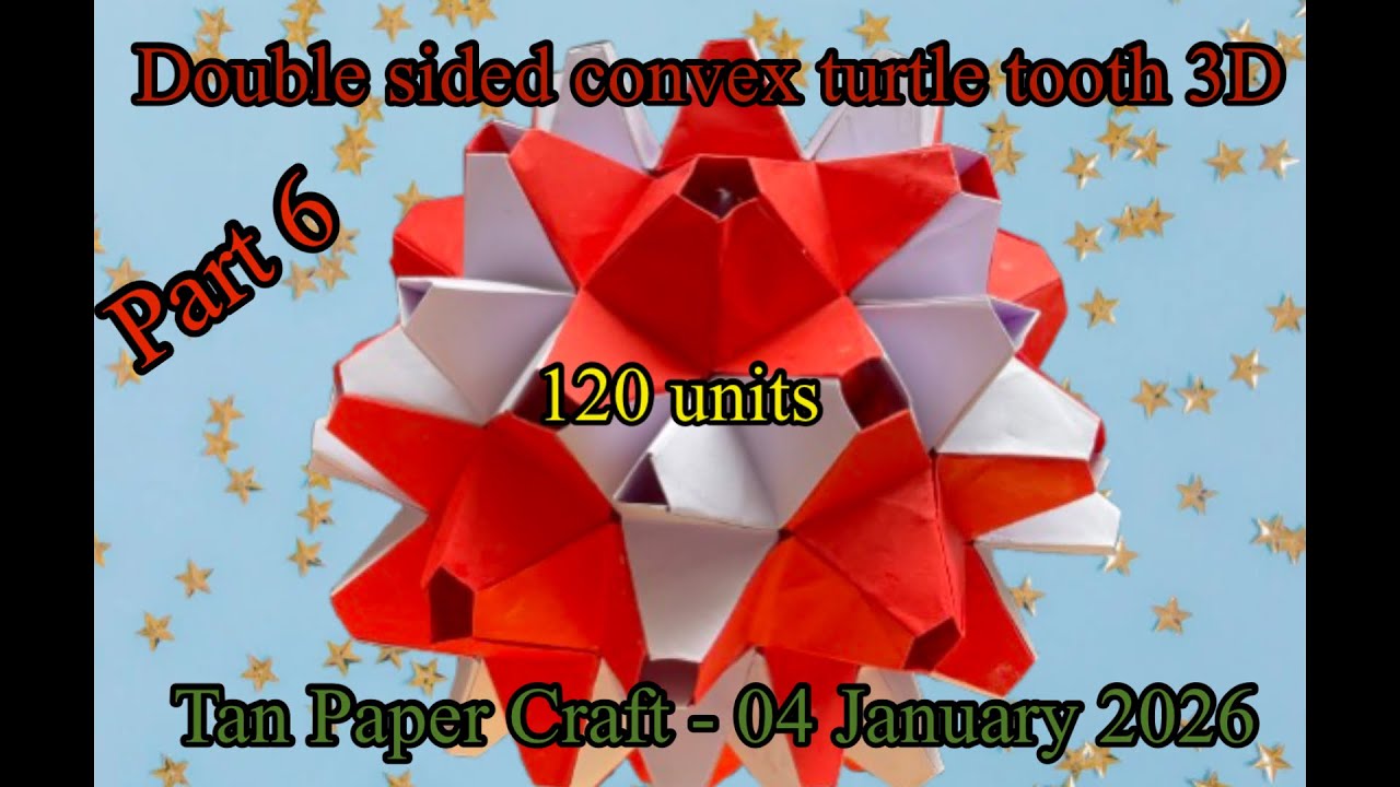 Tutorial ke 379 - unit origami polyhedron by Tomoko Fuse part 6-9 double sided convex 3 D