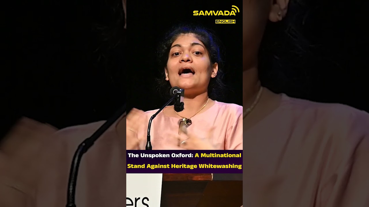 The Unspoken Oxford: A Multinational Stand Against Heritage Whitewashing | Rashmi Samant