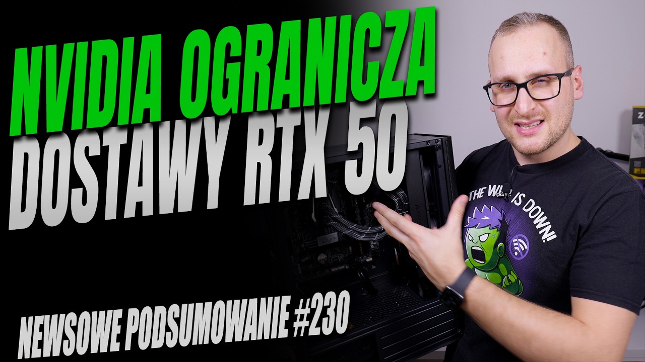 NVIDIA ogranicza dostawy kart RTX 50