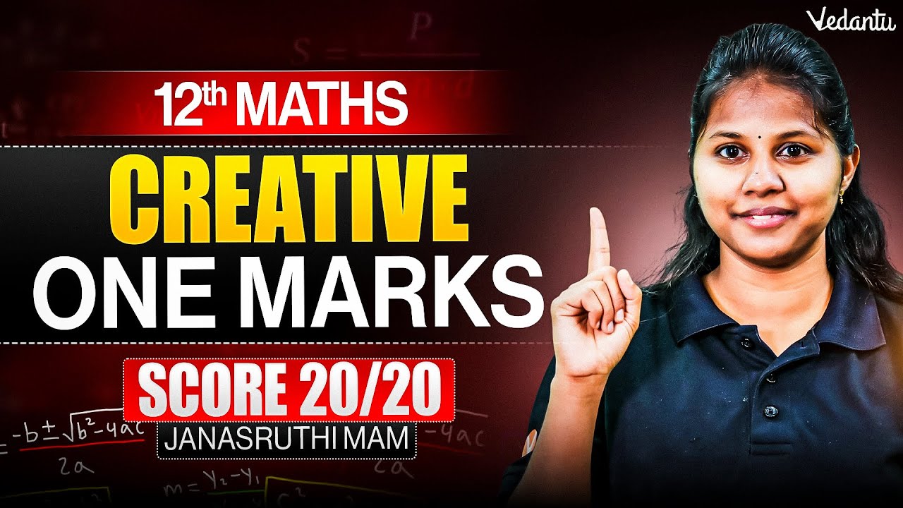 12th Maths | Creative One Marks | Score 20/20 | Janasruthi Ma'am