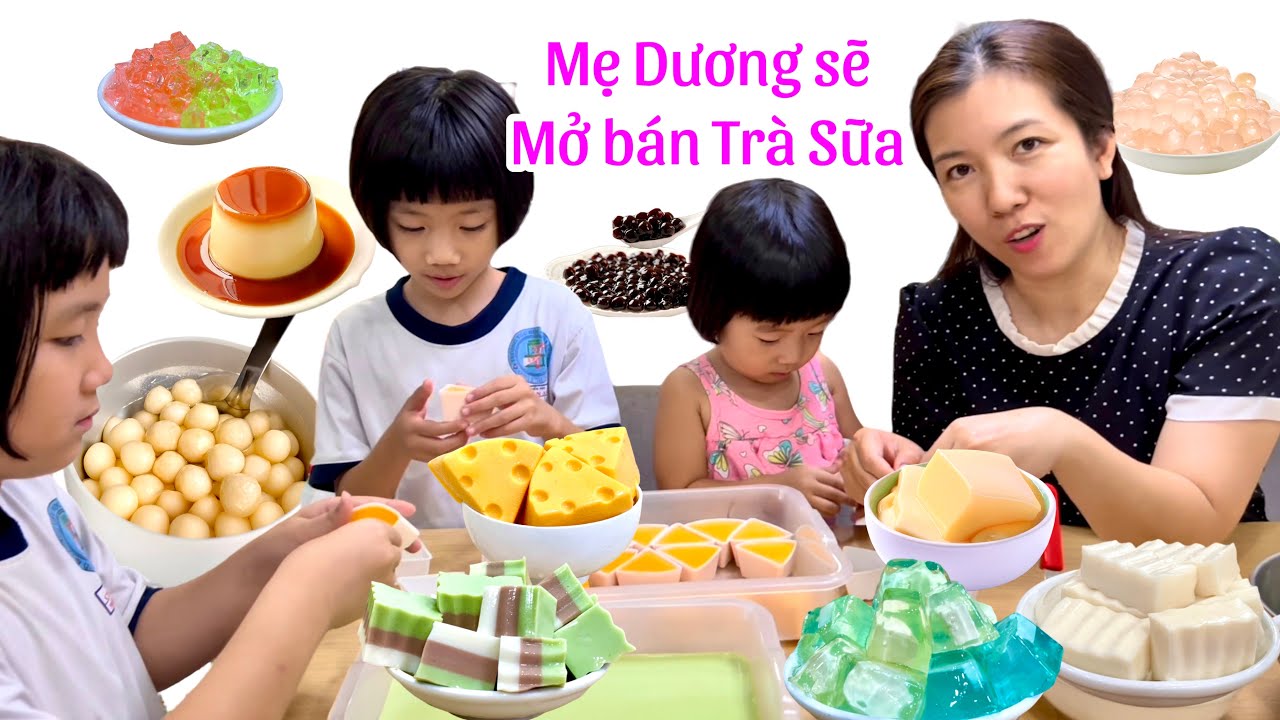 mẹ Dương sẽ đi bán trà sữa ở hội chợ , có rất nhiều topping ăn kèm với trà sữa nha