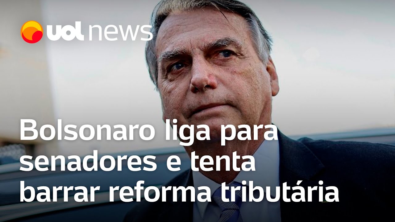 Bolsonaro liga para senadores e tenta barrar reforma tributária; Tales: 'Ele deveria estar a favor'