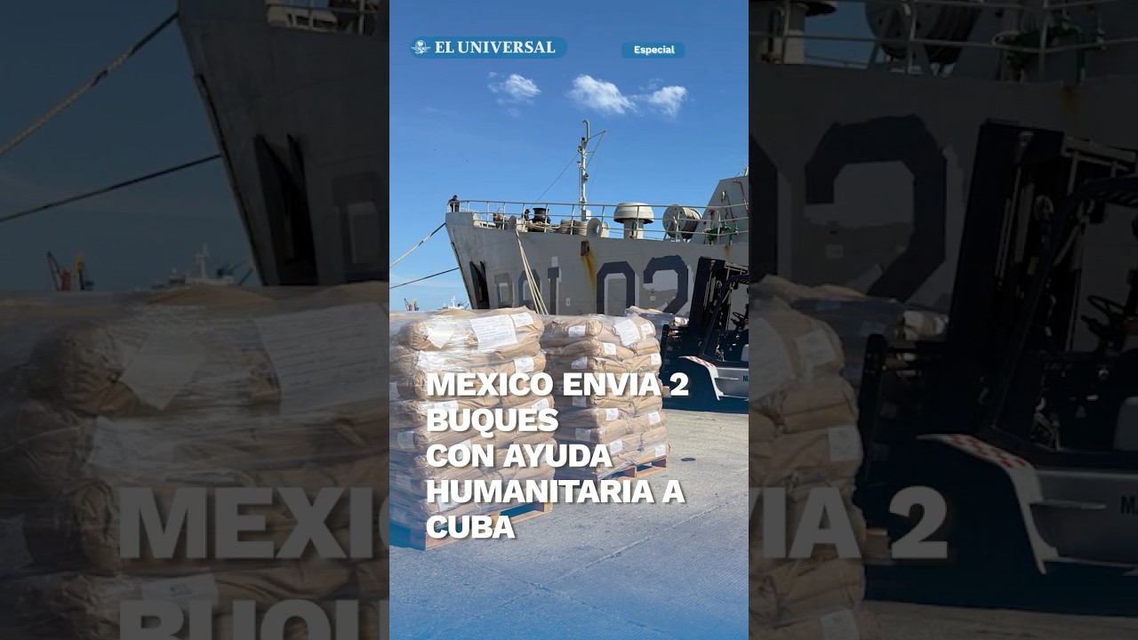 M&eacute;xico env&iacute;a m&aacute;s de 800 toneladas de ayuda humanitaria a Cuba #shorts