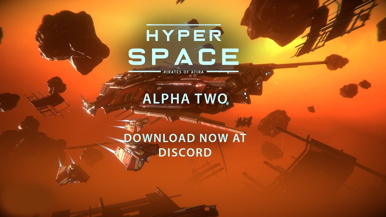 HyperSpace : Pirates of Atira - Alpha 2 Is Here, Download on Discord!