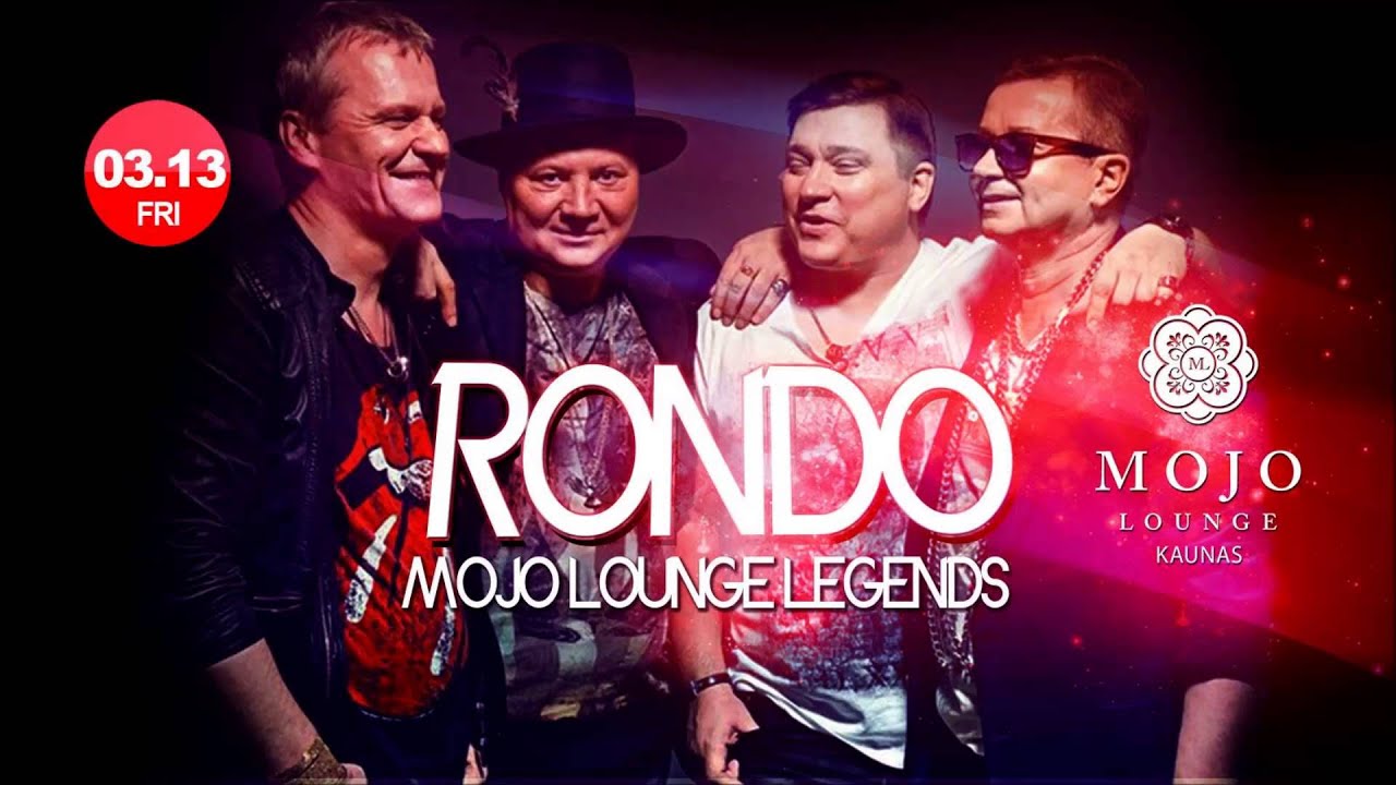 RONDO - Netikėk ką prie&scaron;ai suoks! / Mojo Lounge, Kaunas, Lithuania (RONDO LIVE 03/13)
