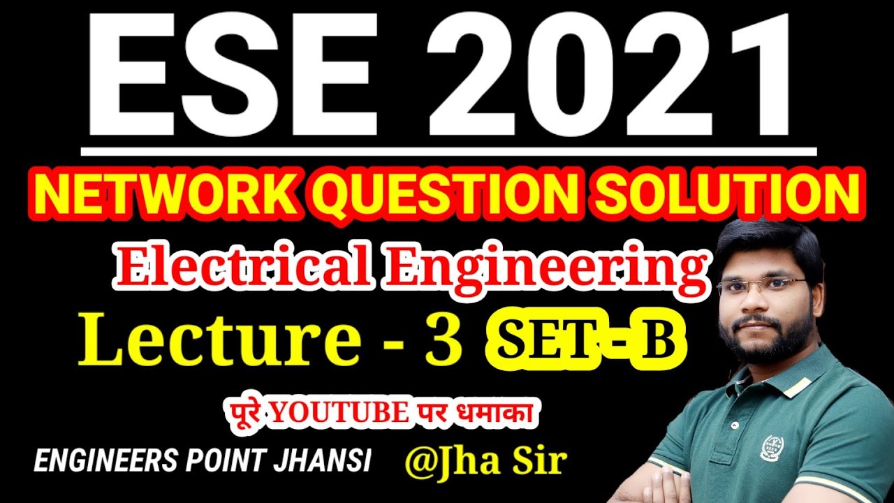 ESE 2021 Electrical Engineering Network Analysis