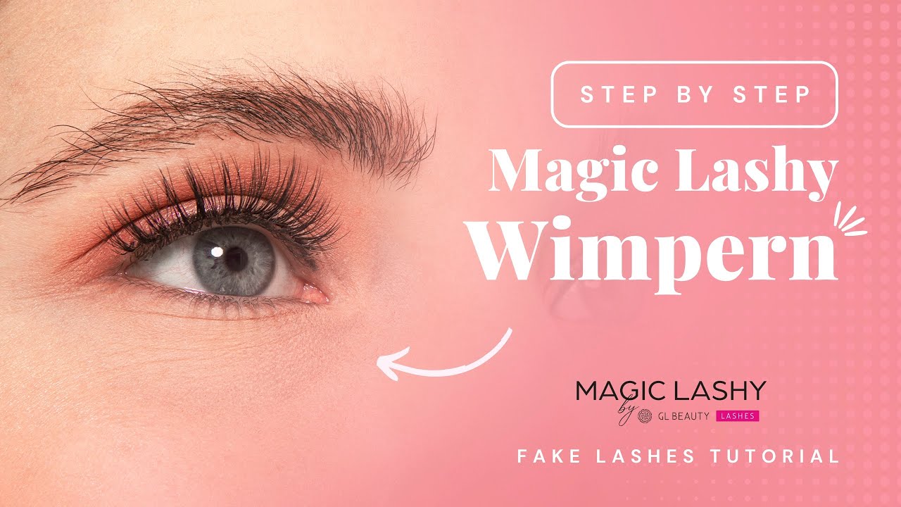 Falsche Wimpern kleben - Step by Step erkl&auml;rt! MAGIC LASHY Bandwimpern | Tutorial