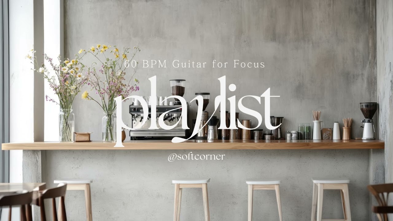 60 BPM Guitar for Focus ☕️ Calm Cafe-Style Music for Focus (30 Min)
