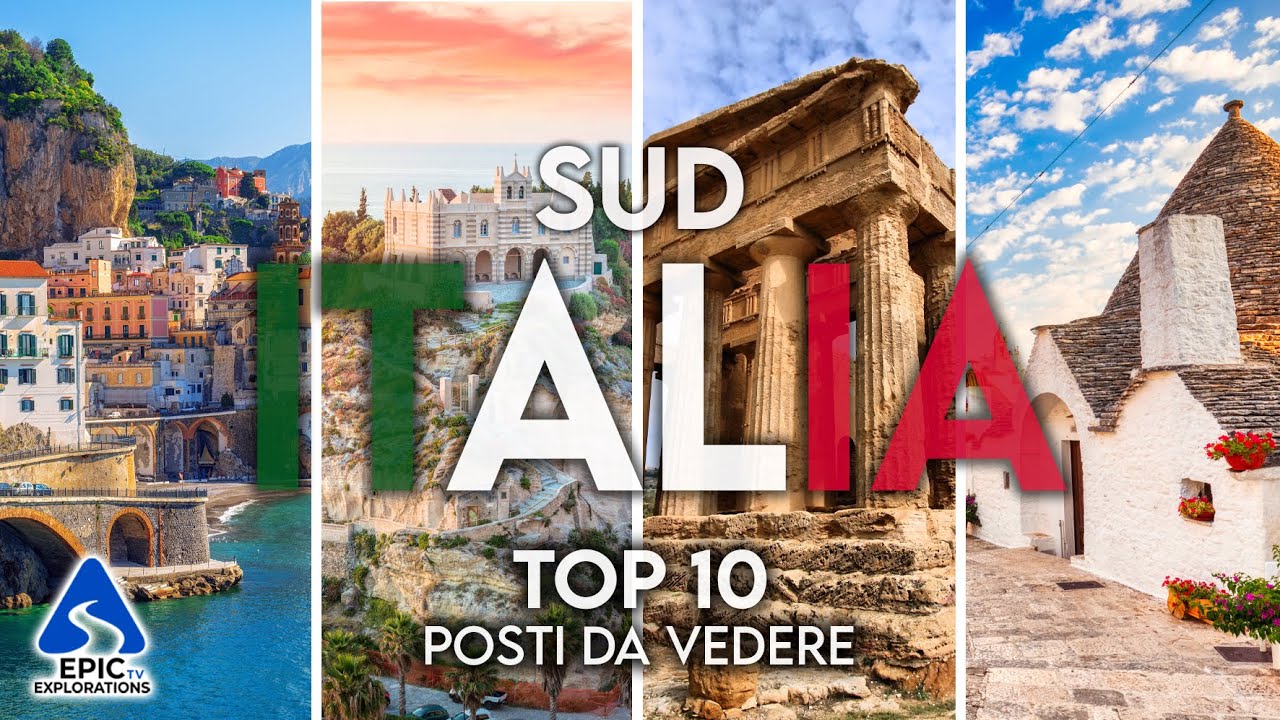 Sud Italia: Top 10 Luoghi e Posti da Visitare | 4K