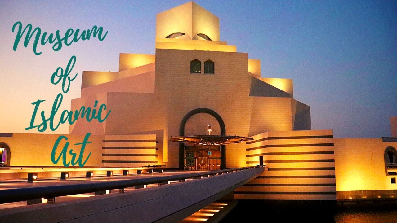 MUSEUM OF ISLAMIC ART - DOHA QATAR